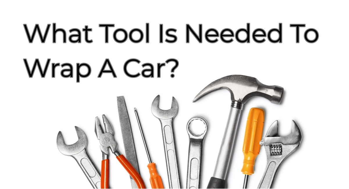 What Tool Is Needed To Wrap A Car?