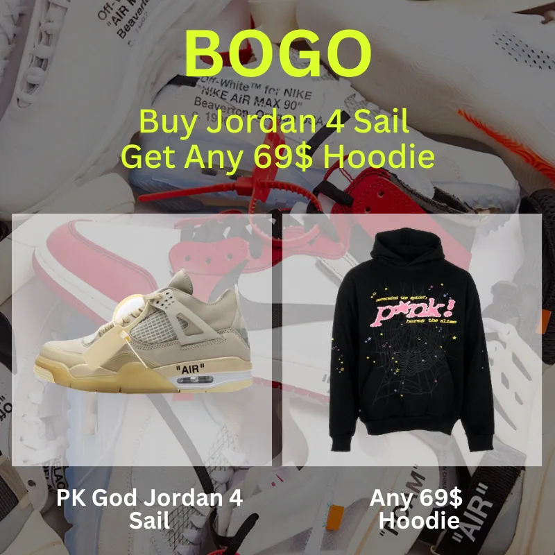[BOGO] Purchase PK God Batch Jordan 4 Sail Get 69$ Hoodie