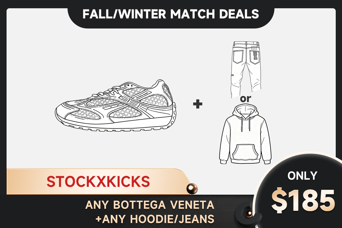 Any Bottega veneta + Any hoodie or jeans=185