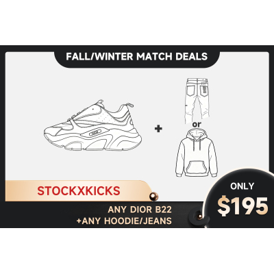 Any Dior B22 + Any hoodie or jeans=$195 01
