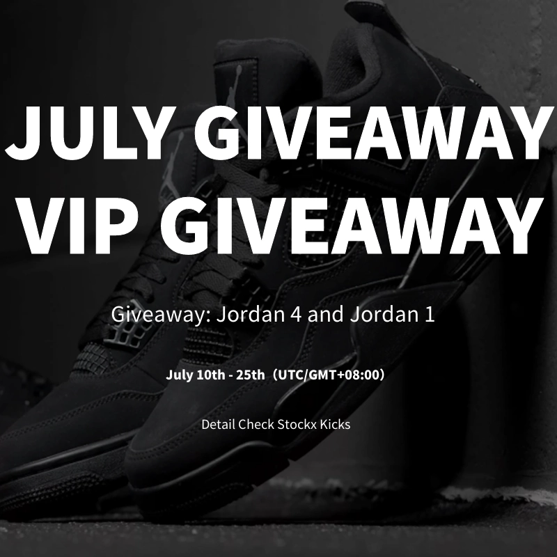 Stockx Kicks July GIVEAWAY And VIP GIVEAWAY