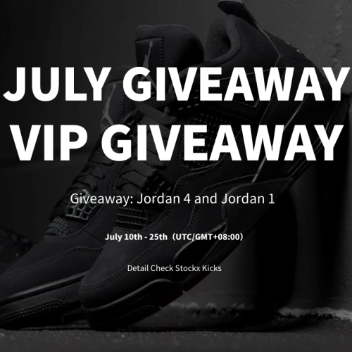 Stockx Kicks July GIVEAWAY And VIP GIVEAWAY