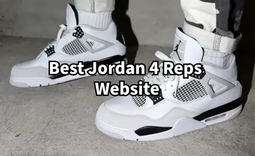 Best Jordan 4 Reps Website