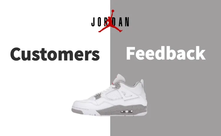 Customer Feedback: Air Jordan 4 White Oreo CT8527-100
