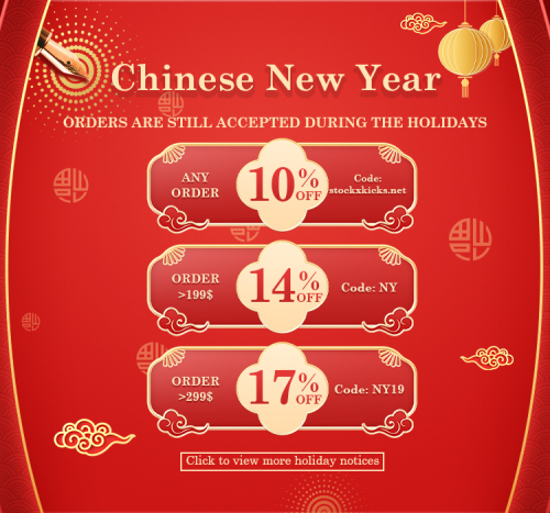 Holiday Notice: Stockxkicks Chinese New Year Schedule (Jan 25 - Feb 4)