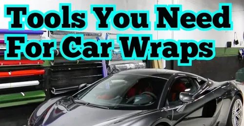 What tools do I need to vinyl wrap a car?