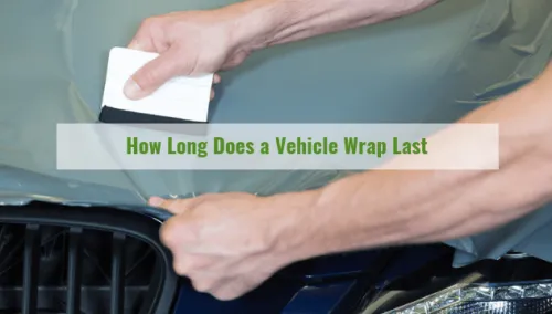 How Long Does a Vehicle Wrap Last?