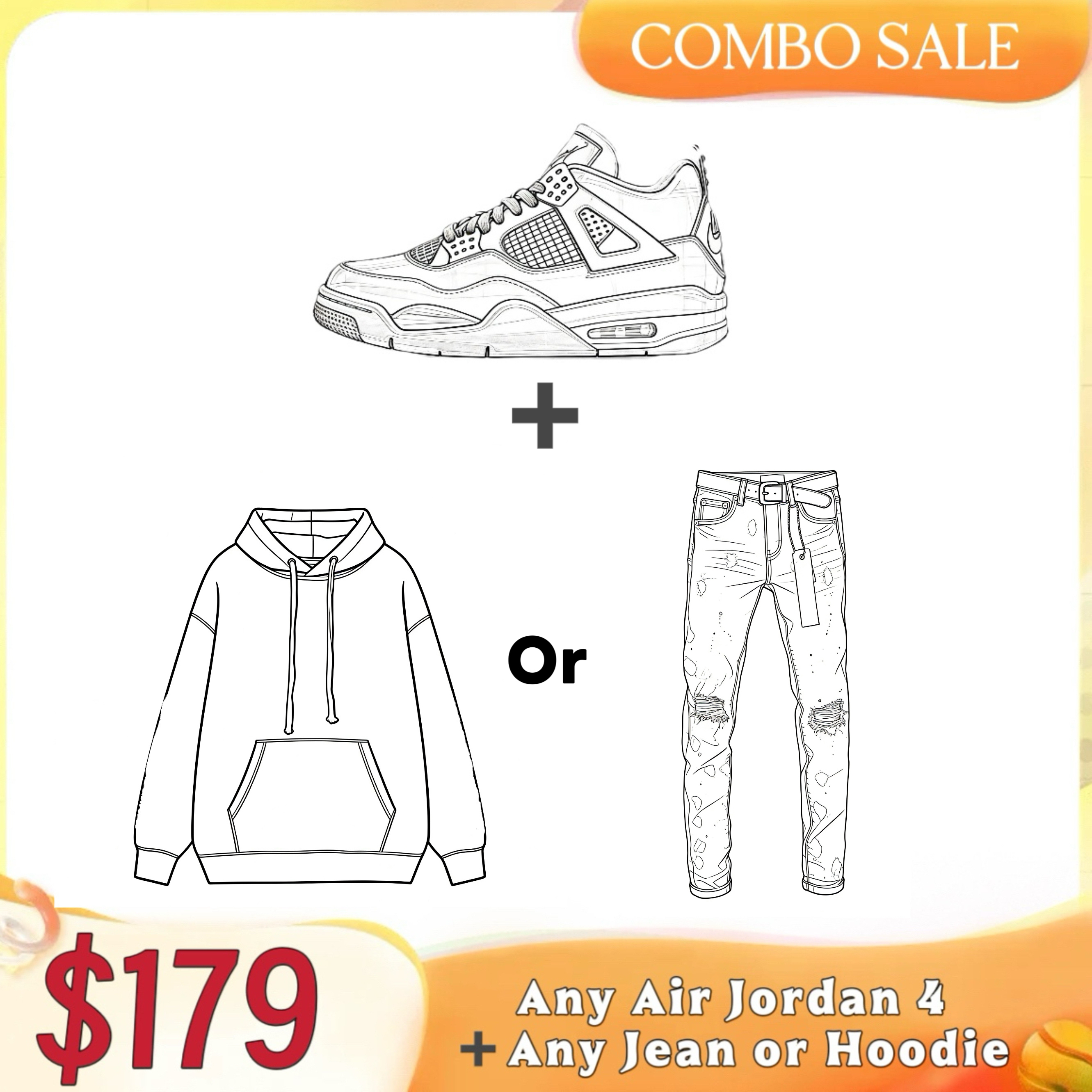 [Any Air Jordan 4 + Any Hoodie or Jean] Combo Set