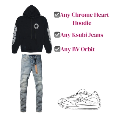 Any Chrome Heart Hoodie + Any Ksubi Jeans + Any BV 01