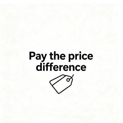 Pay The Price Difference 01
