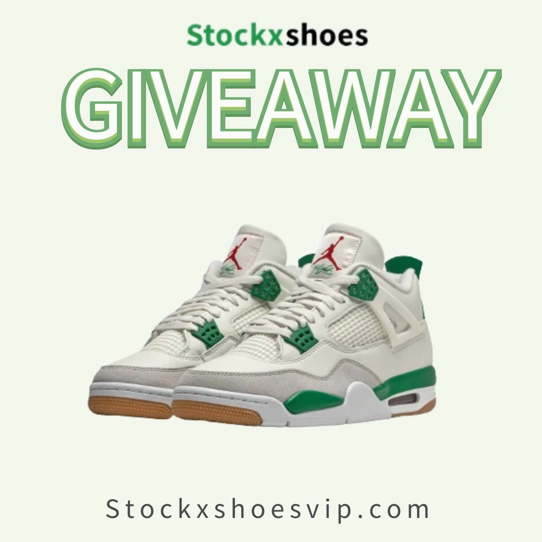 Stockxshoes Giveaway & Jordan 4 Retro SB Pine Green(ended)