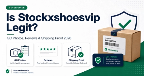 Is Stockxshoesvip Legit? QC Photos, Reviews & Shipping Proof 2026