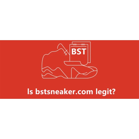 Is BSTSNEAKER.com Legit? 