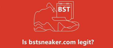 Is BSTSNEAKER.com Legit?