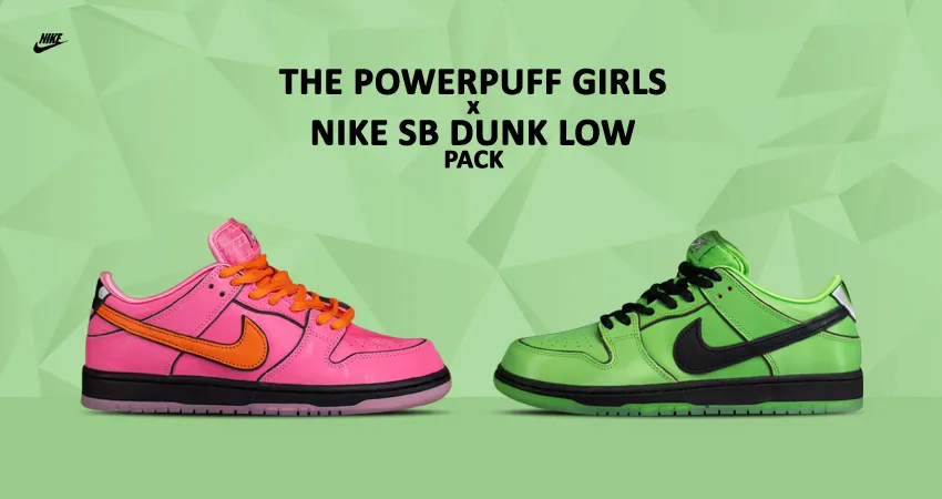 A unique trend that travels through time and space: The Powerpuff Girls x Nike SB Dunk Low Buttercup