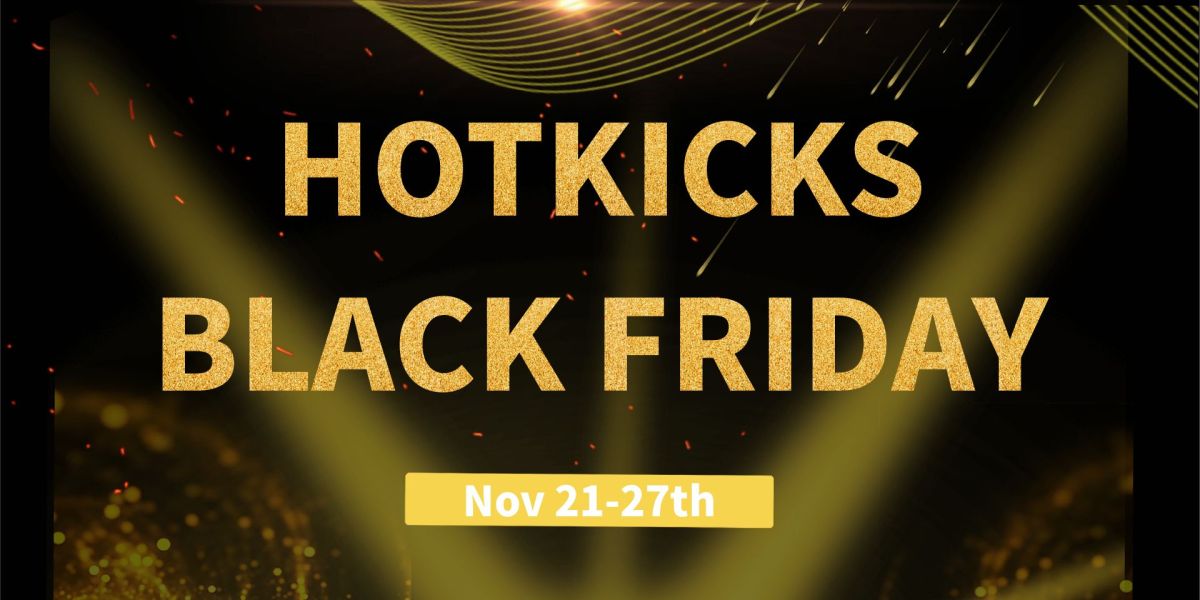 HOW TO GET HOTKICKS【Black Friday】