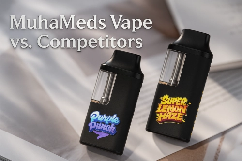 MuhaMeds Vape vs. Competitors: A Detailed Comparison of Device-Level Quality & “Effects”