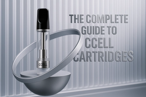 The Complete Guide to CCELL Cartridges: Technology, Types, and Best Practices
