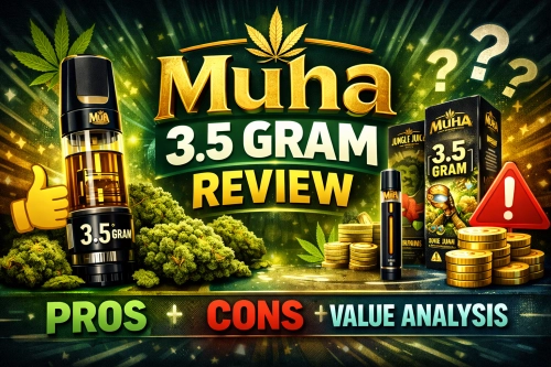 3.5 Gram Muha: Is the Larger Size Worth It? Pros, Cons and Value Analysis
