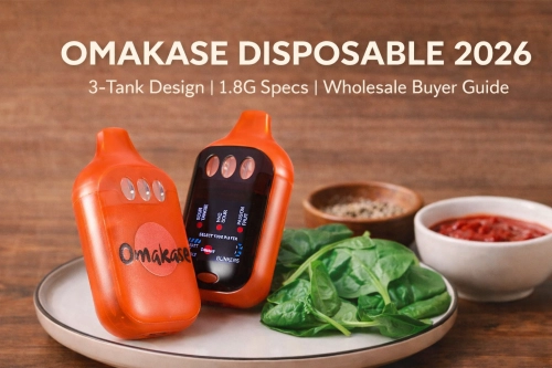 Omakase Disposable 2026: 3-Tank Design, 1.8G Specs & Buying Guide
