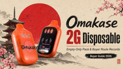 Omakase 2G Disposable 2026: Empty-Only Pack & Buyer Route Records