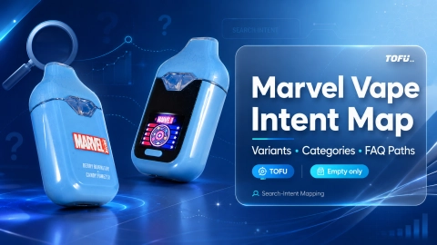 Marvel vape search intent map cover showing variant terms, category placement, and FAQ planning