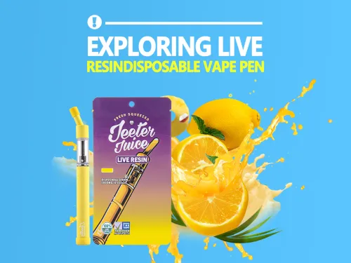 EXPLORING LIVE RESIN DISPOSABLE VAPE PEN