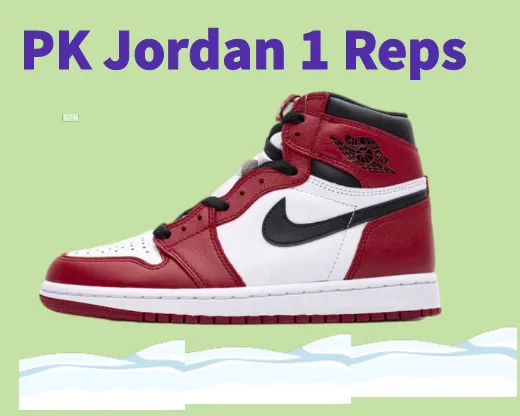 PK Jordan 1 reps