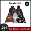Any jacket+Any Hoodie=$219