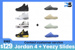Combo: $129 Get Any 1 Jordan 4 + Any 1 Yeezy Slides