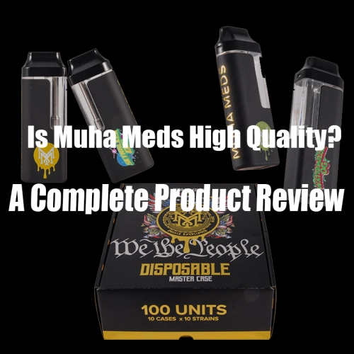 Is Muha Meds High Quality? A Complete Product Review