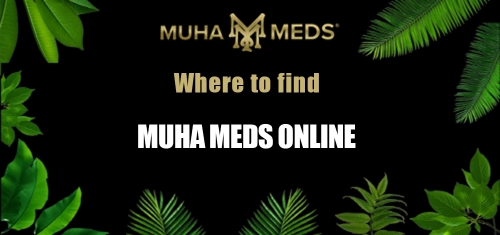 Where to Find Muha Meds Online?