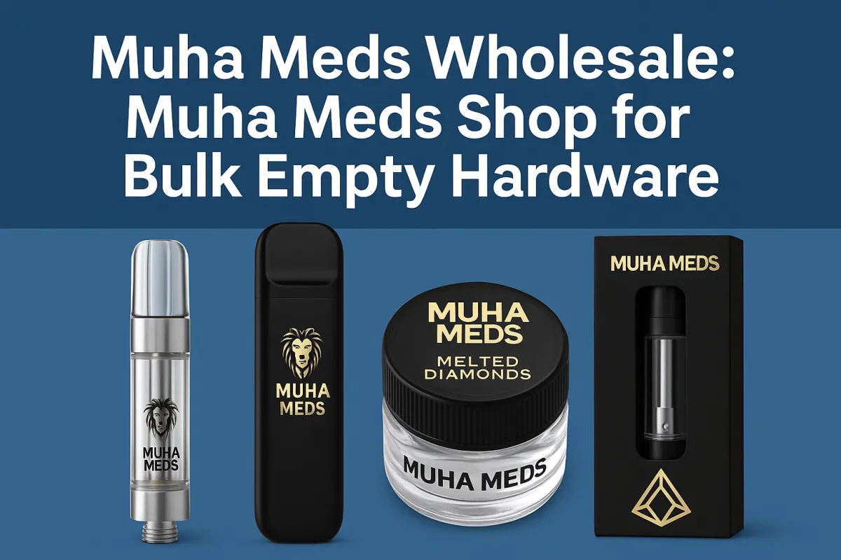 Muha Meds Wholesale: Muha Meds Shop for Bulk Empty Hardware