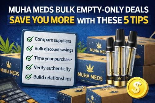 Muha Meds bulk empty-only deals save you more with these 5 tips