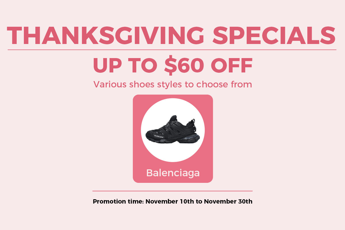 Balenciaga With Floor Price Special Thanksgiving Offer -- Coco Shoes - Cocoshoesvip.net